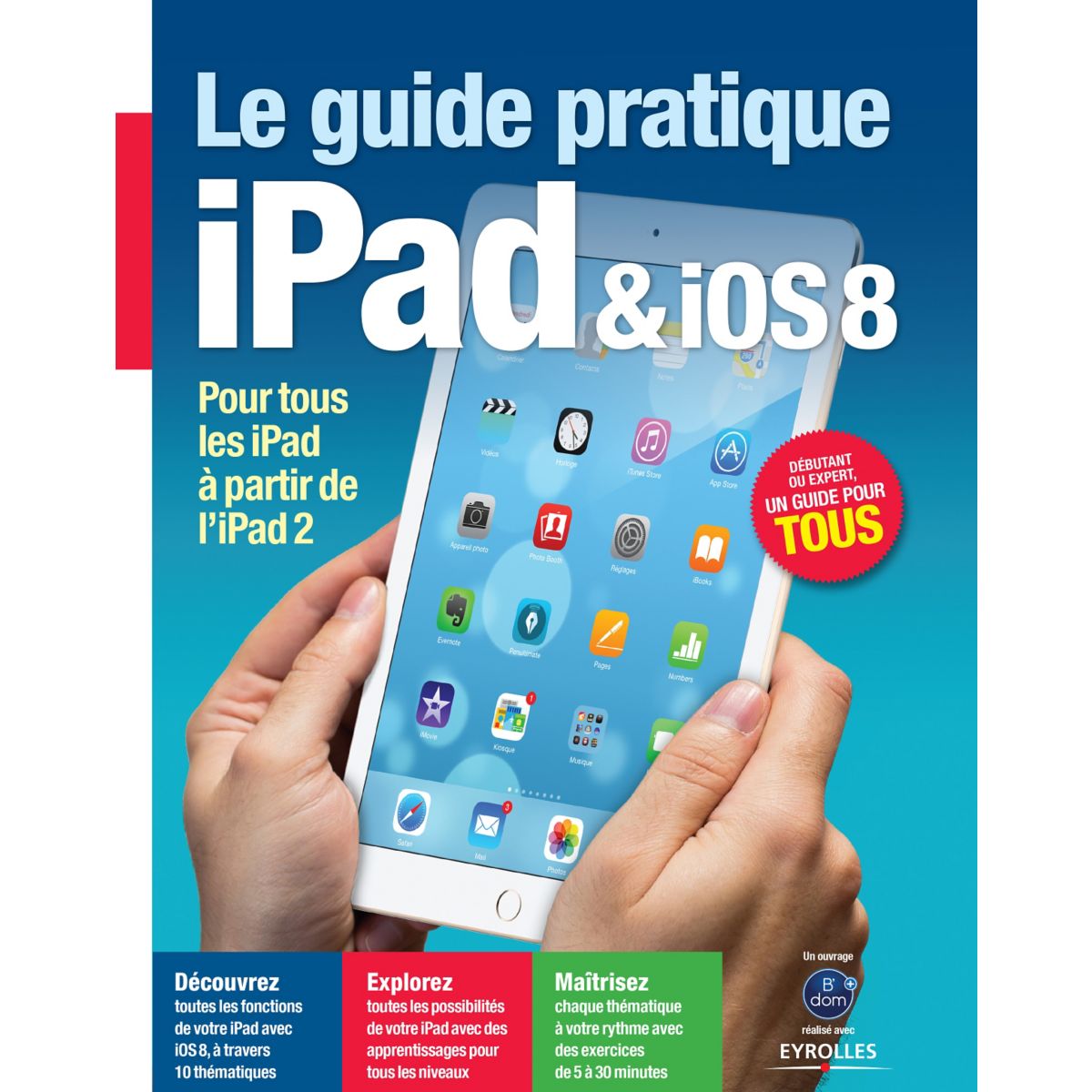 Livre BDOM+ L'univers Ordi iPad (photo) Livre BDOM+ L'univers Ordi iPad (photo)