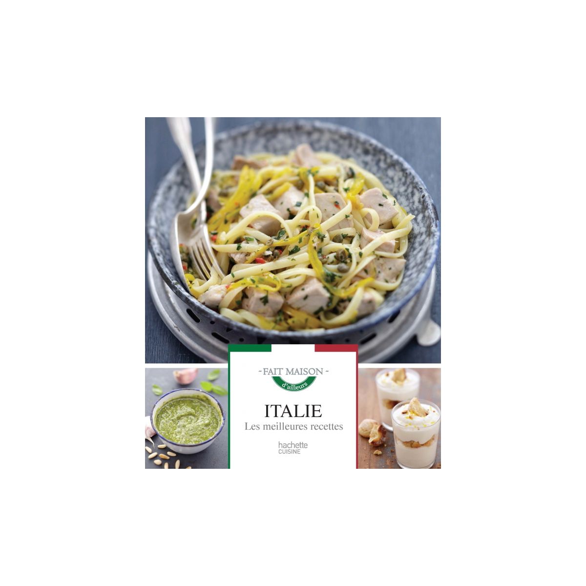 Livre de cuisine HACHETTE ITALIE LES MEILLEURES RECETTES