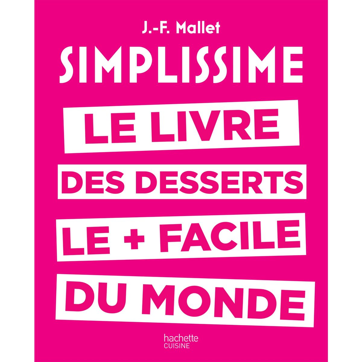 Livre HACHETTE Simplissime Desserts