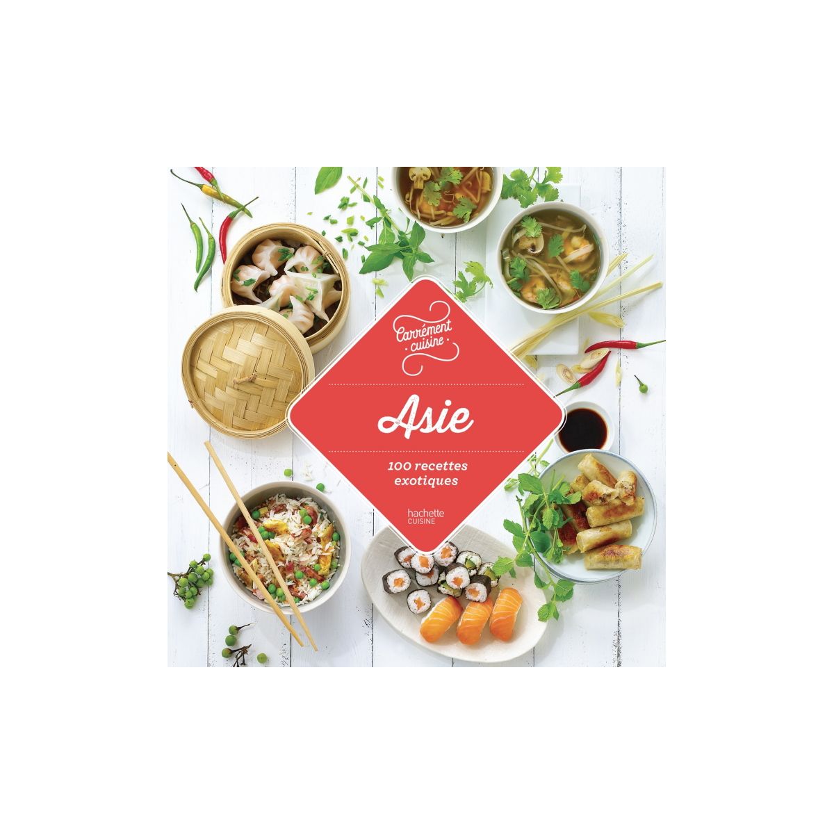 Livre de cuisine HACHETTE Asie 100 recettes exotiques