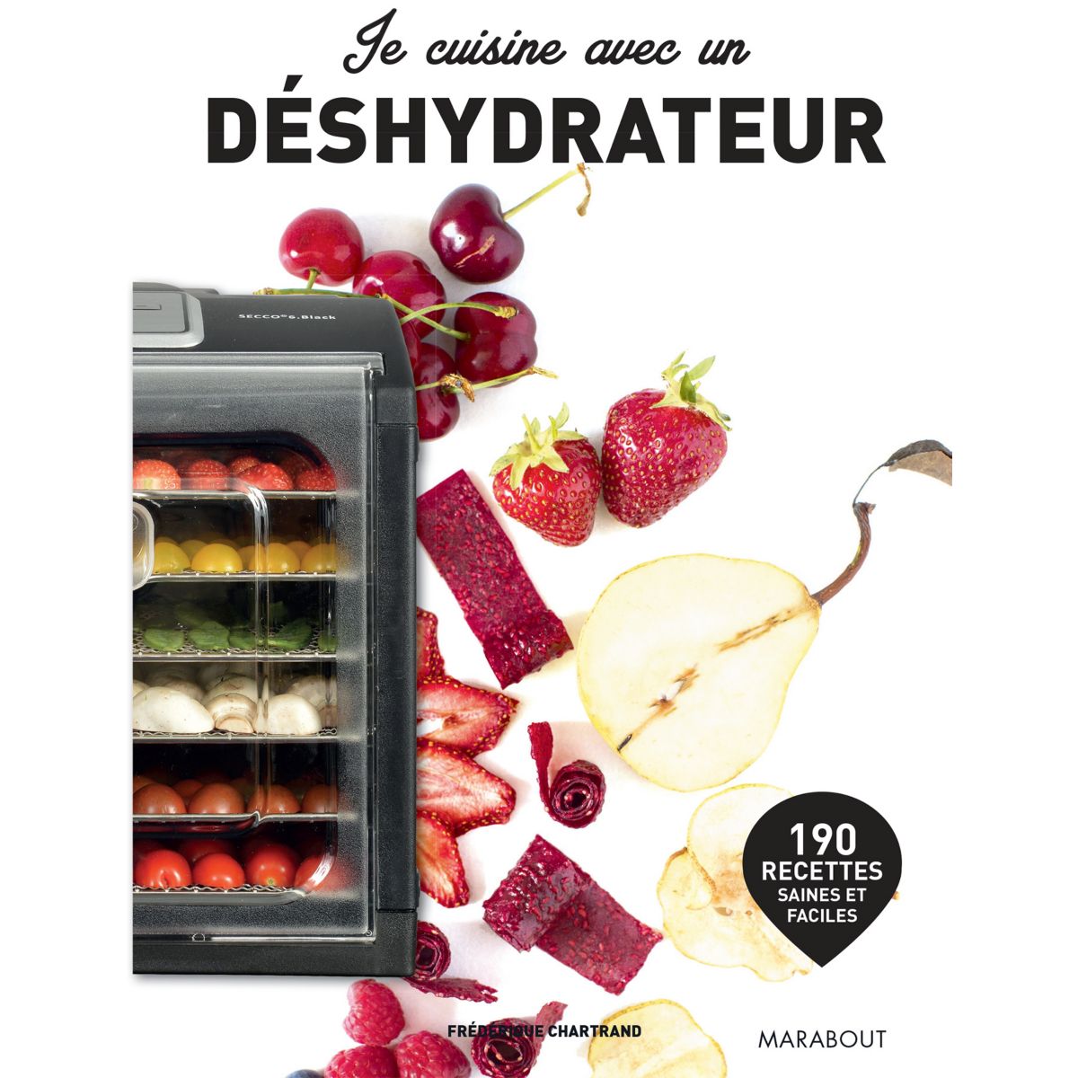 Livre MARABOUT Je cuisine avec un déshyd (photo) Livre MARABOUT Je cuisine avec un déshyd (photo)