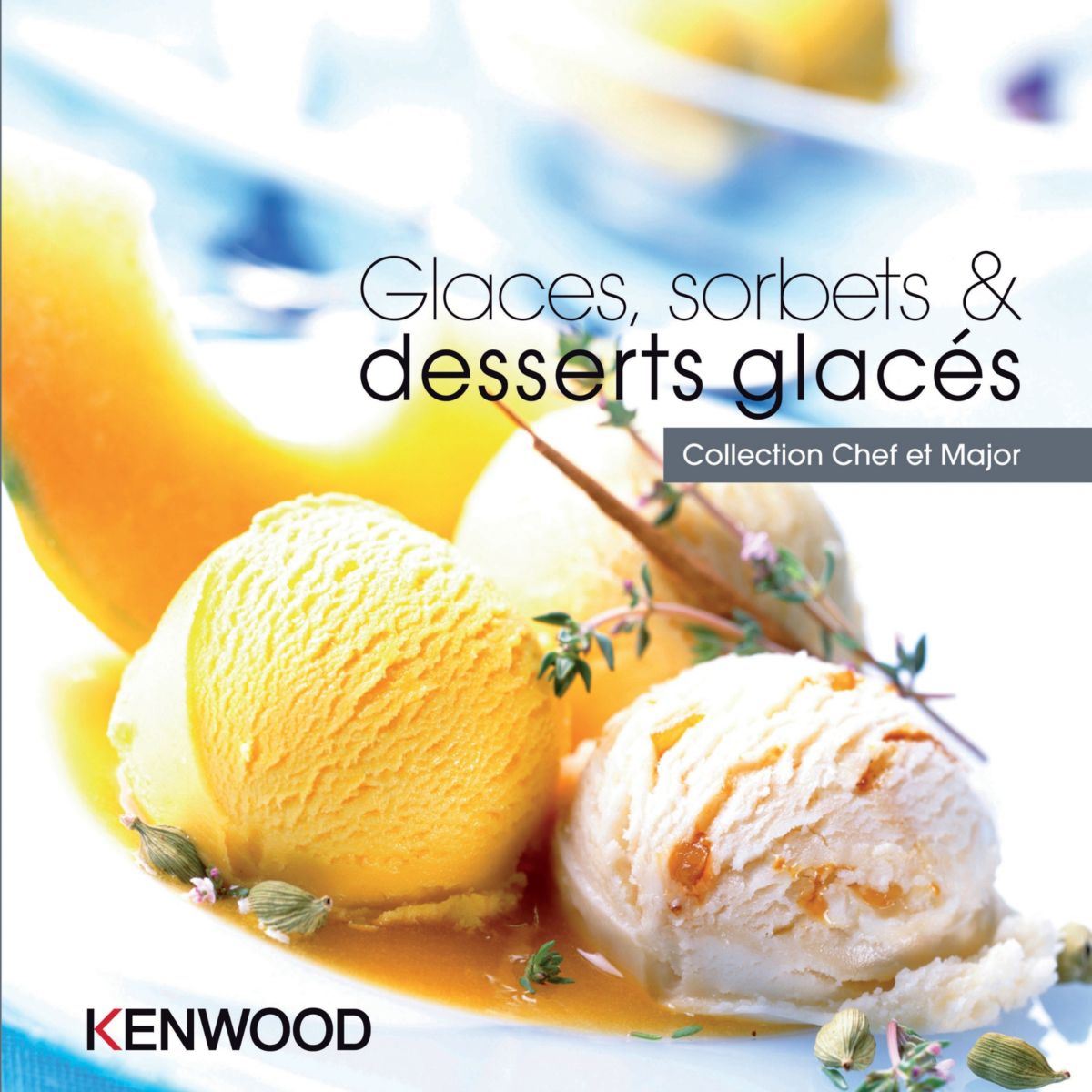 Livre de cuisine KENWOOD Glaces, sorbets & desserts glacés avec